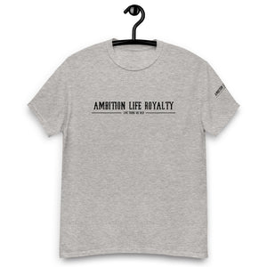 AMBITION LIFE ROYALTY UNISEX T SHIRT