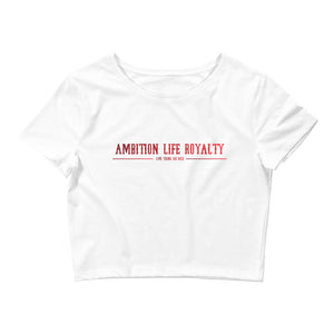 AMBITION LIFE ROYALTY QUEEN  Crop Tee